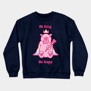 All King No Kapp quote - Khat&Kappibara Crewneck Sweatshirt